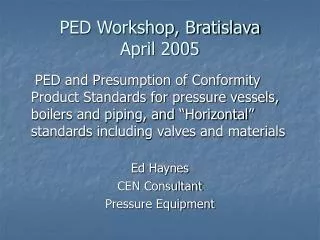 PED Workshop, Bratislava April 2005