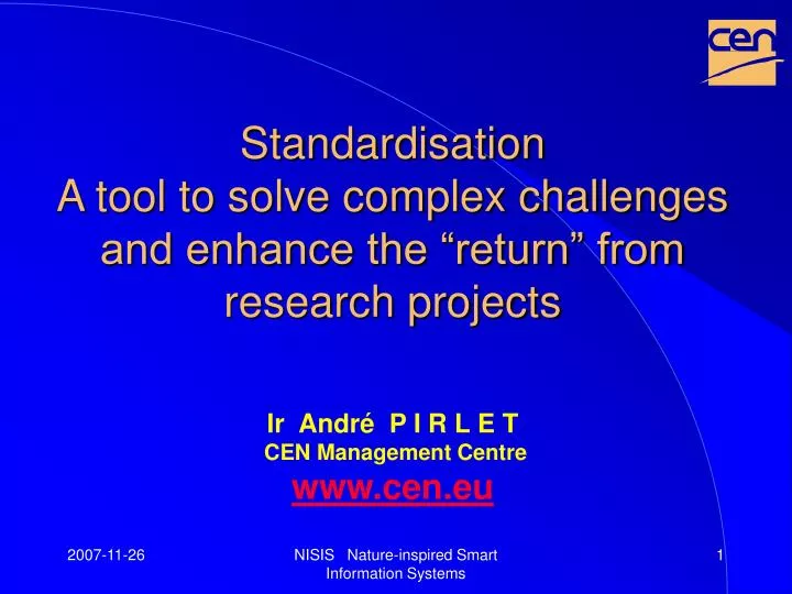 standardisation a tool to solve complex challenges and enhance the return from research projects