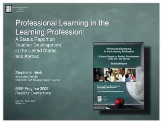 Professional Learning in the Learning Profession: A Status Report on Teacher Development