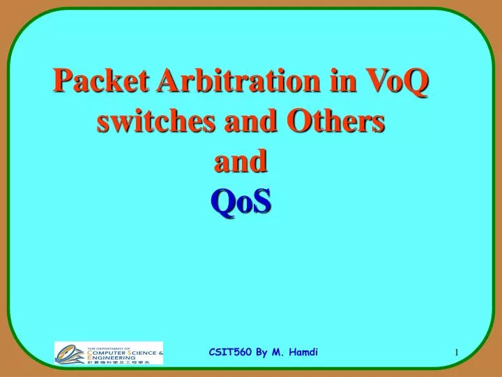 packet arbitration in voq switches and others and qos