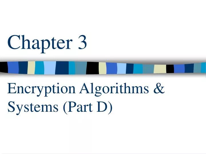 chapter 3 encryption algorithms systems part d