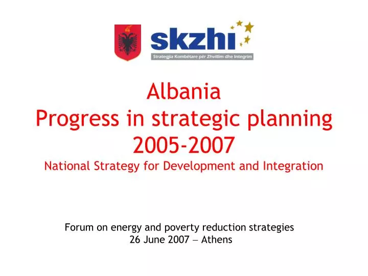 albania progress in strategic planning 2005 2007 national strategy for development and integration