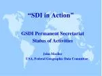 “SDI in Action” - slide 1