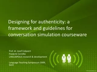 Designing for authenticity: a framework and guidelines for conversation simulation courseware