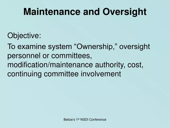 maintenance and oversight