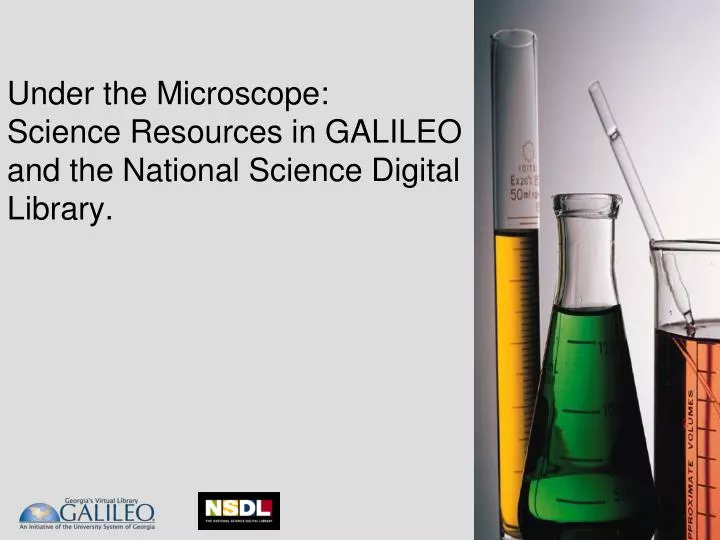 under the microscope science resources in galileo and the national science digital library