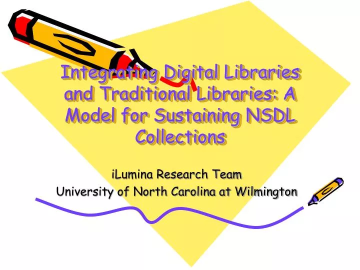 integrating digital libraries and traditional libraries a model for sustaining nsdl collections