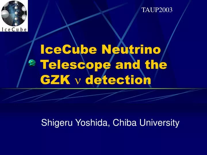icecube neutrino telescope and the gzk n detection