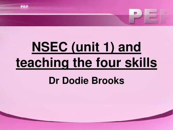 nsec unit 1 and teaching the four skills