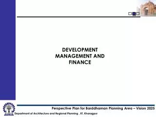 DEVELOPMENT MANAGEMENT AND FINANCE