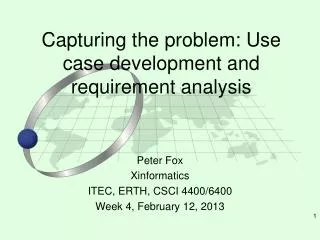 Capturing the problem: Use case development and requirement analysis