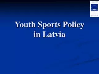 Youth Sports Policy in Latvia