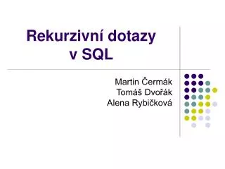 rekurzivn dotazy v sql