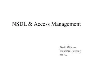 NSDL &amp; Access Management