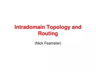 intradomain topology and routing