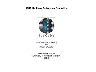 PMT HV Base Prototypes Evaluation