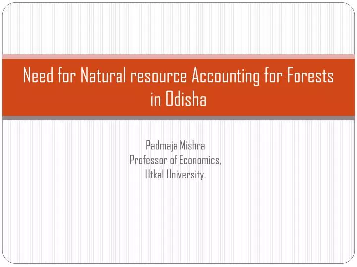 need for natural resource accounting for forests in odisha