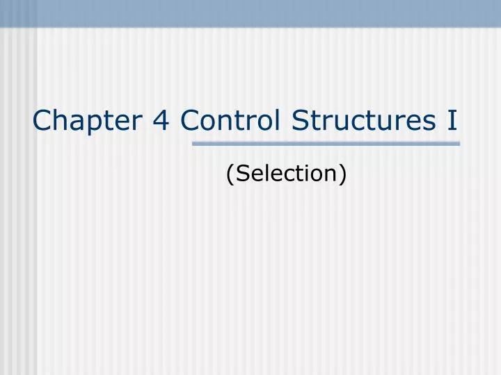 chapter 4 control structures i