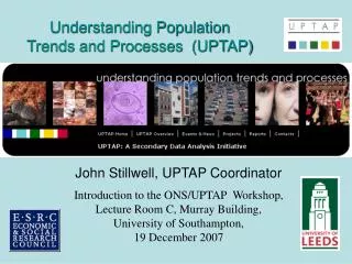 Understanding Population Trends and Processes (UPTAP)