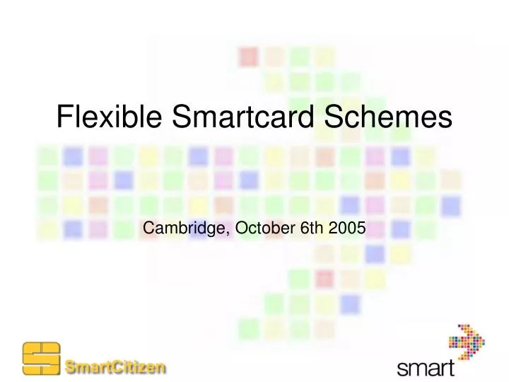 flexible smartcard schemes