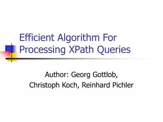 Efficient Algorithm For Processing XPath Queries