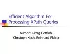 Efficient Algorithm For Processing XPath Queries - slide 1