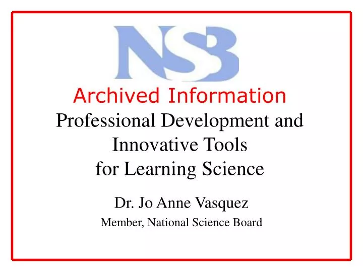 archived information professional development and innovative tools for learning science