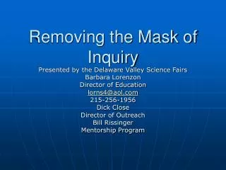 Removing the Mask of Inquiry