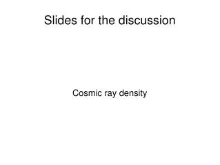 Slides for the discussion