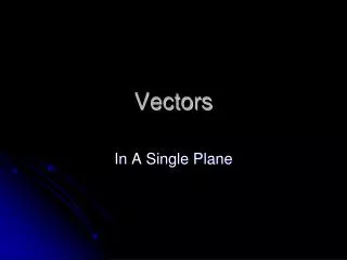 Vectors