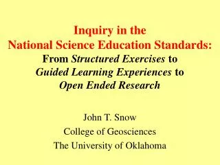 John T. Snow College of Geosciences The University of Oklahoma