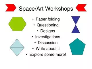 Space/Art Workshops