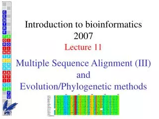 Multiple Sequence Alignment (III) and Evolution/Phylogenetic methods