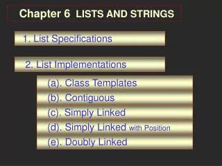 Chapter 6 LISTS AND STRINGS