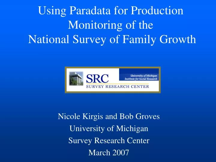 using paradata for production monitoring of the national survey of family growth