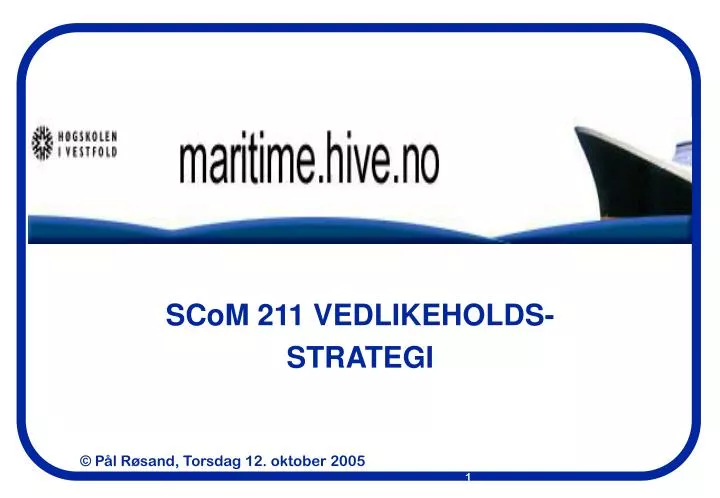 scom 211 vedlikeholds strategi