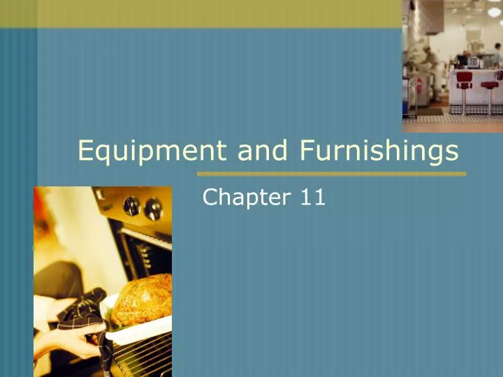 equipment and furnishings