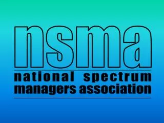 Terrestrial and Satellite Sharing Panel Discussion NSMA Annual Conference