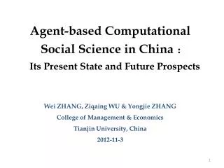 Agent-based Computational Social Science in China ? Its Present State and Future Prospects