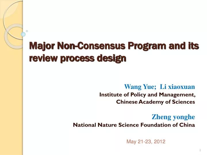 major non consensus program and its review process design