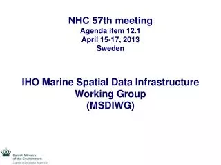 NHC 57th meeting Agenda item 12.1 April 15-17, 2013 Sweden