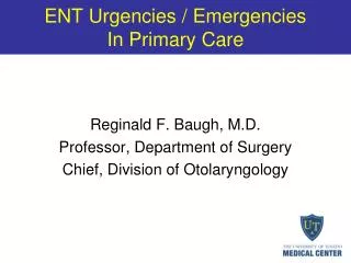 ENT Urgencies / Emergencies In Primary Care