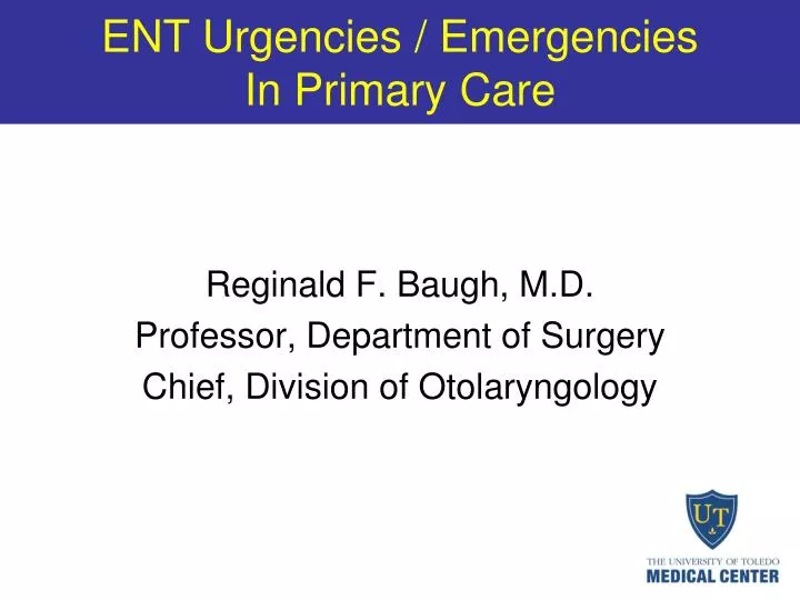ent urgencies emergencies in primary care