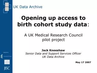 Opening up access to birth cohort study data : A UK Medical Research Council pilot project