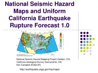 National Seismic Hazard Maps and Uniform California Earthquake Rupture Forecast 1.0