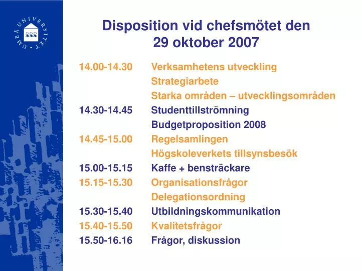 disposition vid chefsm tet den 29 oktober 2007