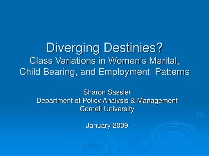 diverging destinies class variations in women s marital child bearing and employment patterns