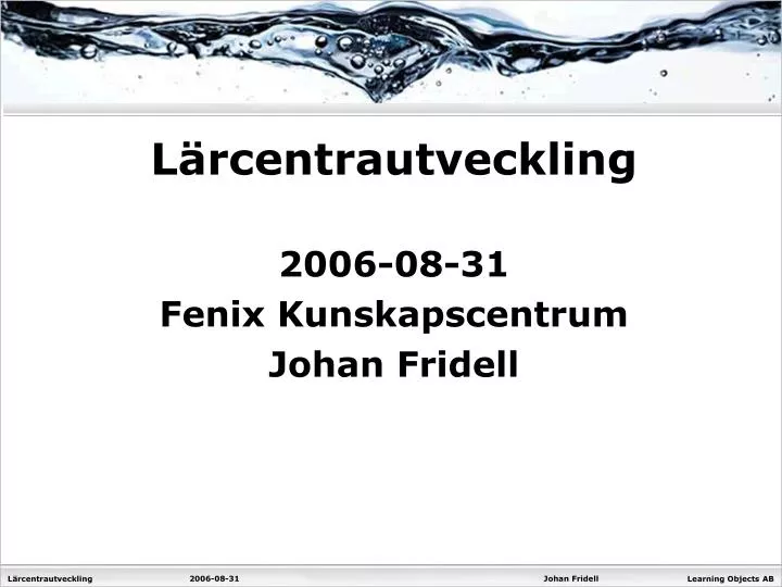 l rcentrautveckling