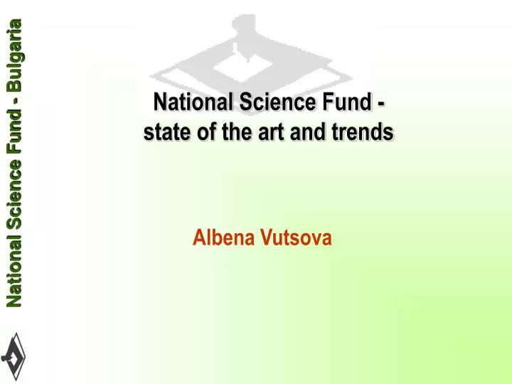 national science fund state of the art and trends