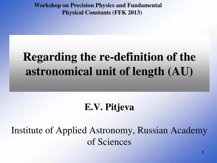 regarding the re definition of the astronomical unit of length au
